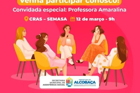 Roda de conversa “Fala de Mulher” promove escuta, reflexão e fortalecimento feminino em Alcobaça