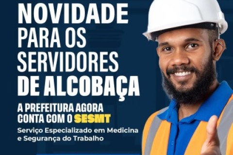 Prefeitura de Alcobaça cria serviço especializado para cuidar da saúde e segurança dos servidores