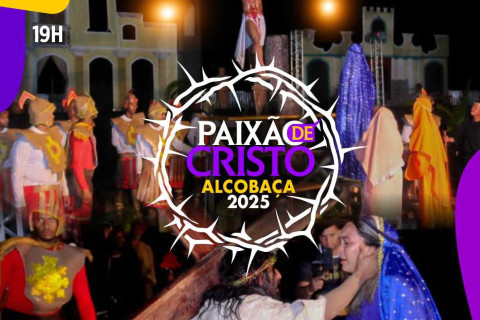 Encenação da Paixão de Cristo promete emocionar e impulsionar turismo em Alcobaça